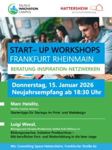 Werbeplakat für Startup-Workshops am 15. Januar 2026 in Hattersheim, mit Infos zu Ort und Sprechern.